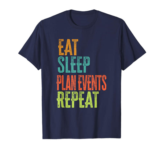 Retro Eat Sleep Plan Events Repeat Wedding Planner Manage T-Shirt