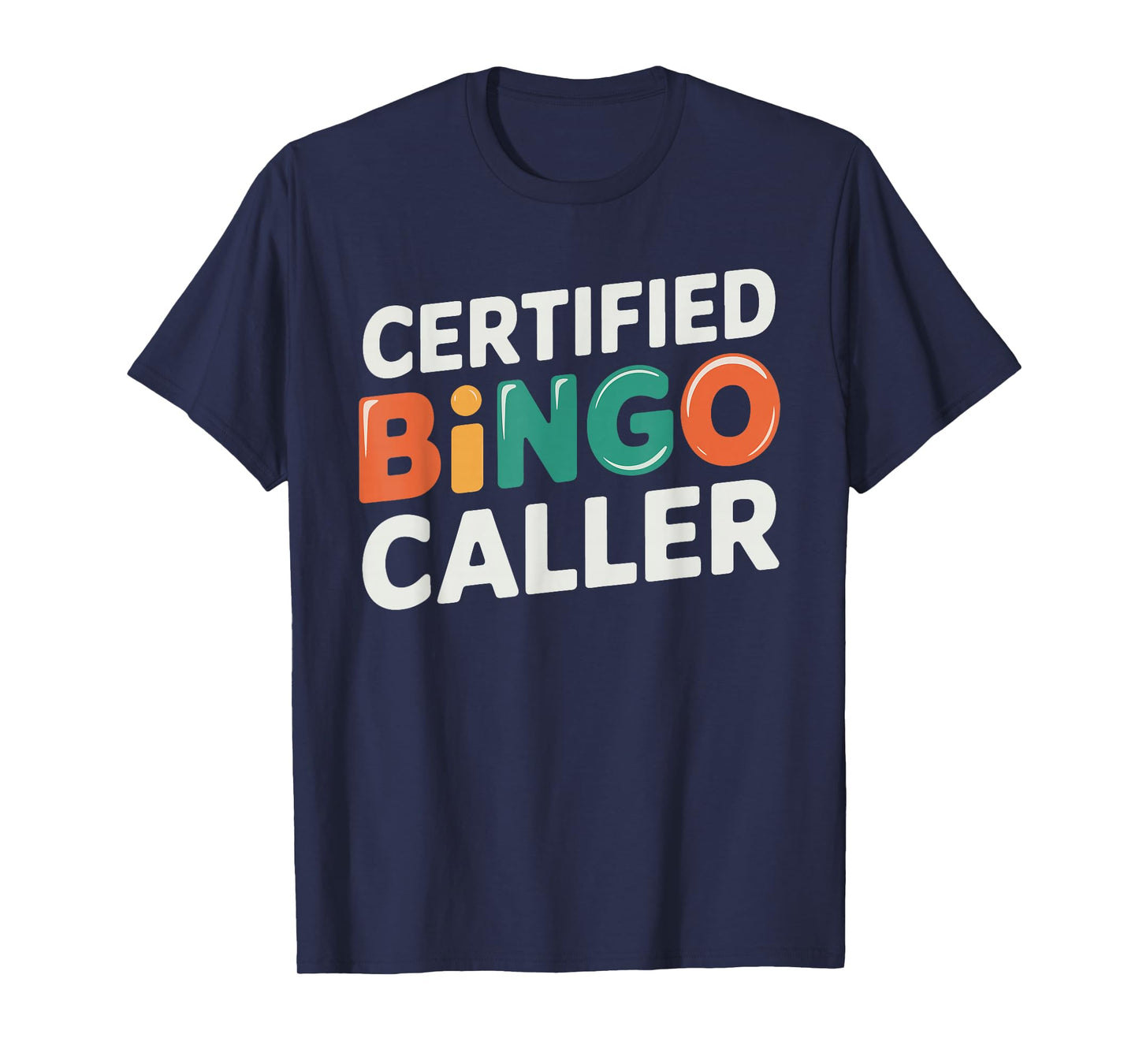 Certified Bingo Caller T-Shirt