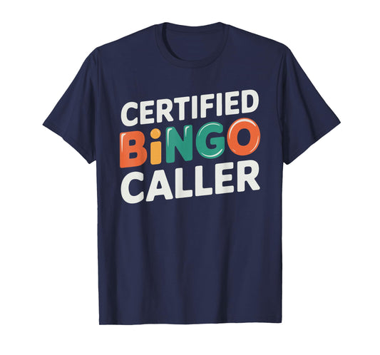 Certified Bingo Caller T-Shirt