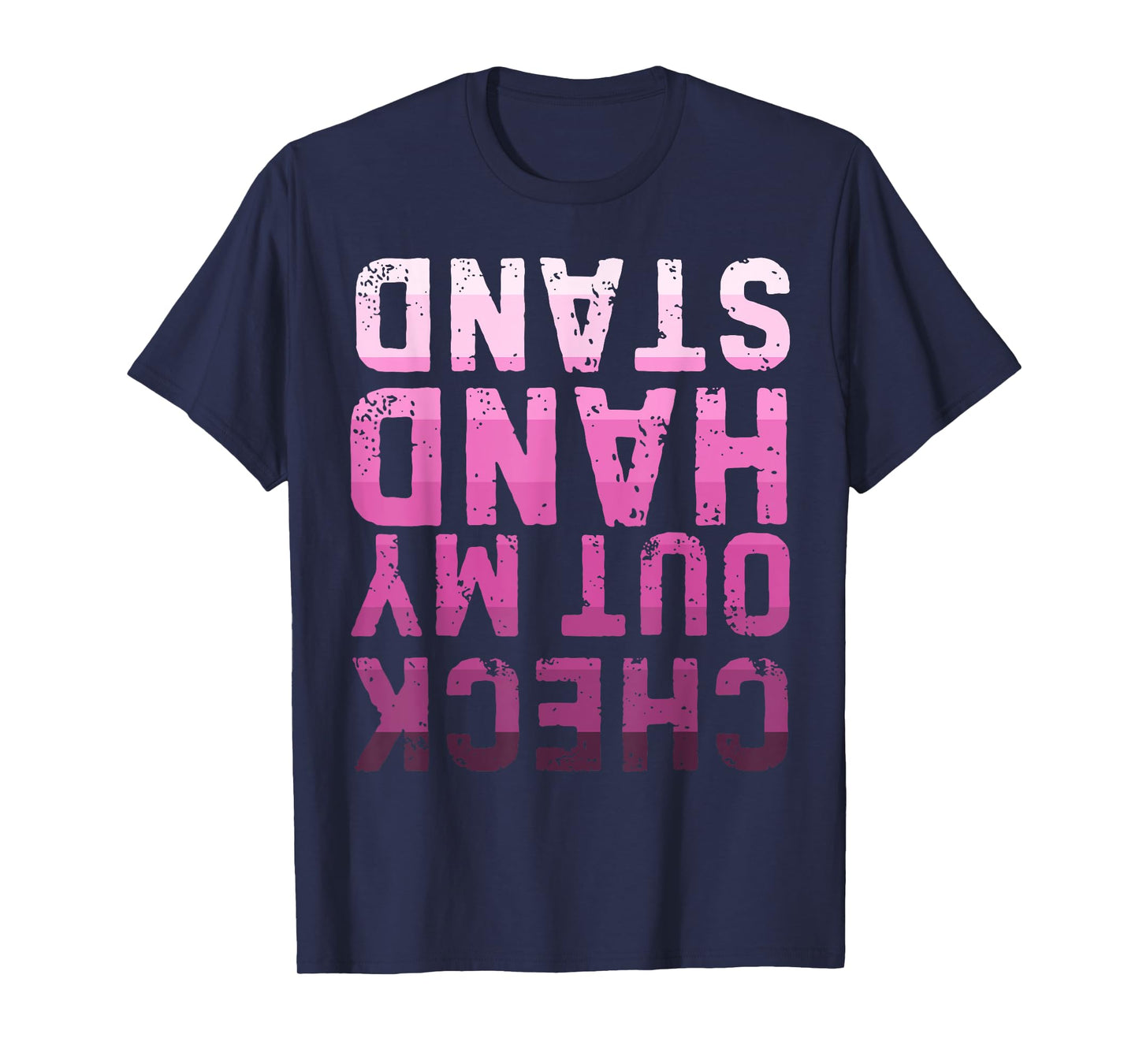 Check Out My Handstand Gymnastics Lover Upside Down T-Shirt