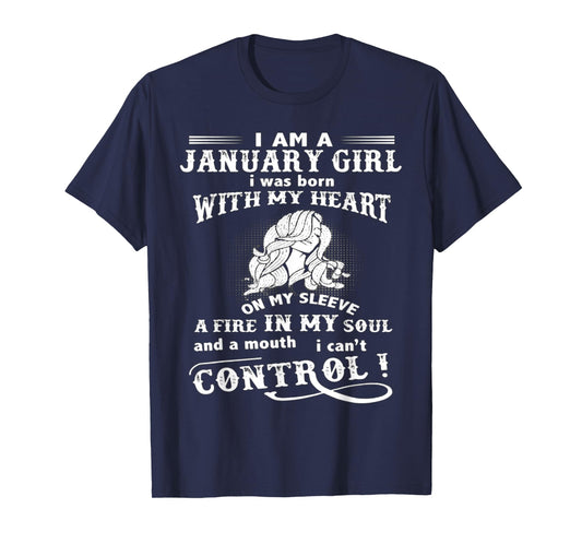 I Am A January Girl I Was Born With My Heart On My Sleeve T-Shirt