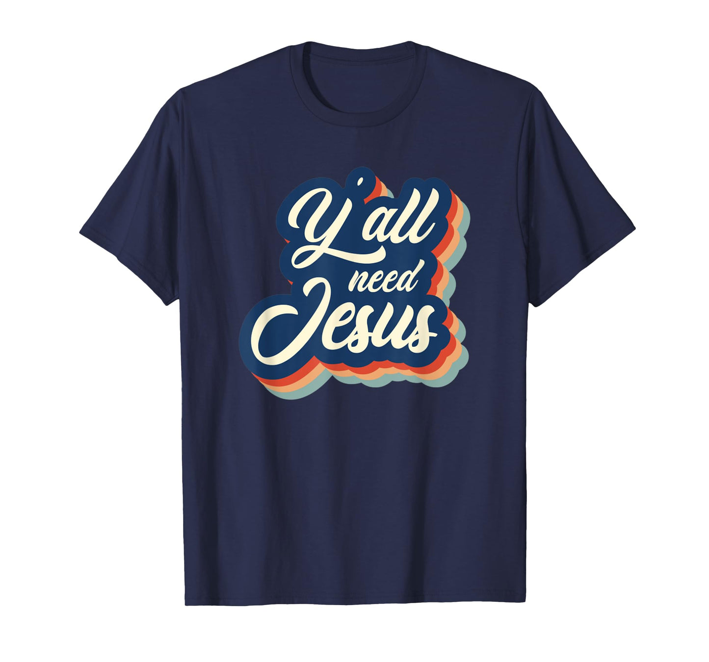 Vintage Y'all Need Jesus Retro Jesus T-Shirt