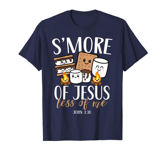 Smore Of Jesus Less Of Me Christian Camper Camping Lover T-Shirt