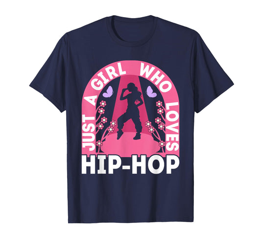 Just A Girl Who Loves Hip Hop Dance Outfit Girls 90s Hip Hop T-Shirt