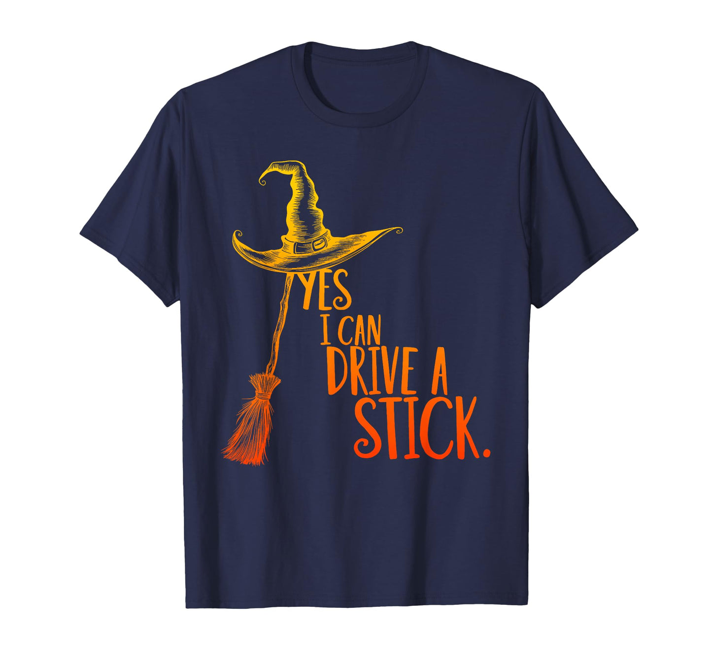 Yes I Can Drive A Stick Spooky Witch Women Halloween Costume T-Shirt