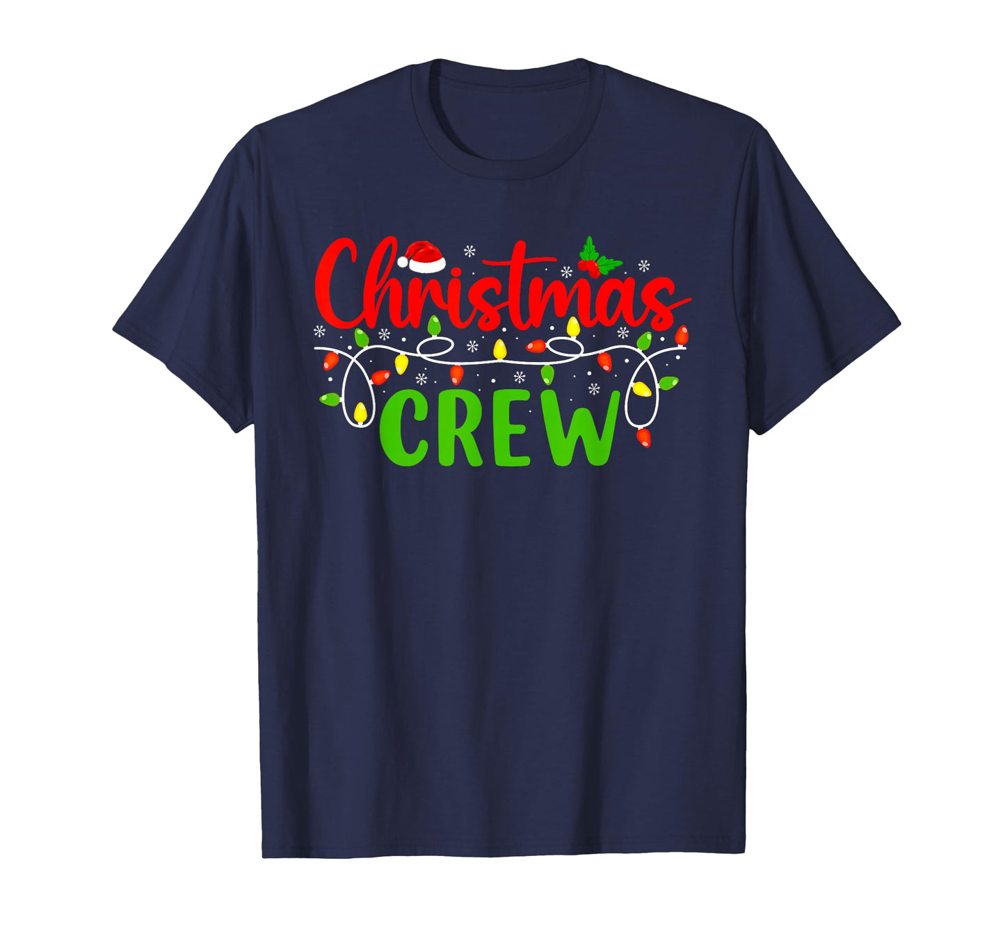 Christmas Crew Lights Red Santa Hat Xmas Family Men Women T-Shirt