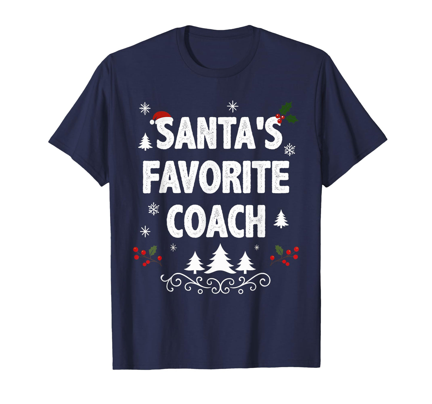 Santa's Favorite Coach Funny Holiday Christmas Pajamas T-Shirt