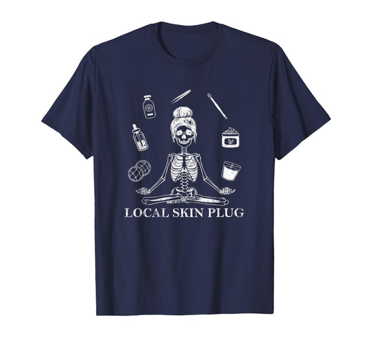 Vintage Local Skin Plug Skincare Dermatologist Esthetician T-Shirt