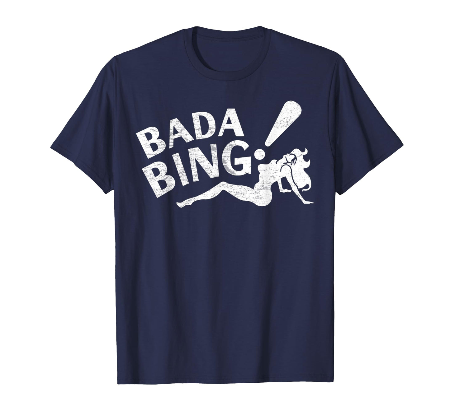 Vintage Funny Bada Sarcastic Bing Retro Sexy Girl Bada Bam T-Shirt