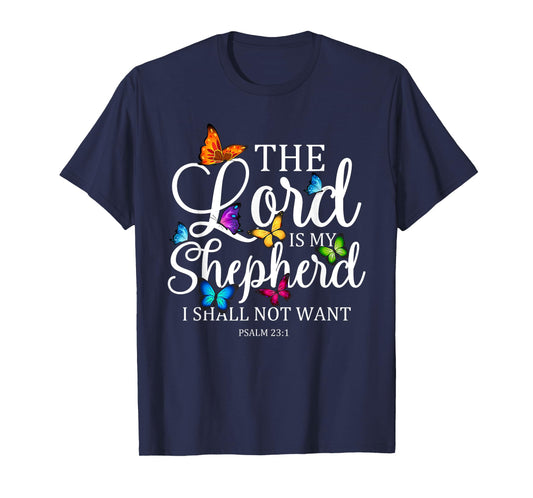 The Lord is My Shepherd Butterfly Art - Psalm 23:1 Religious T-Shirt