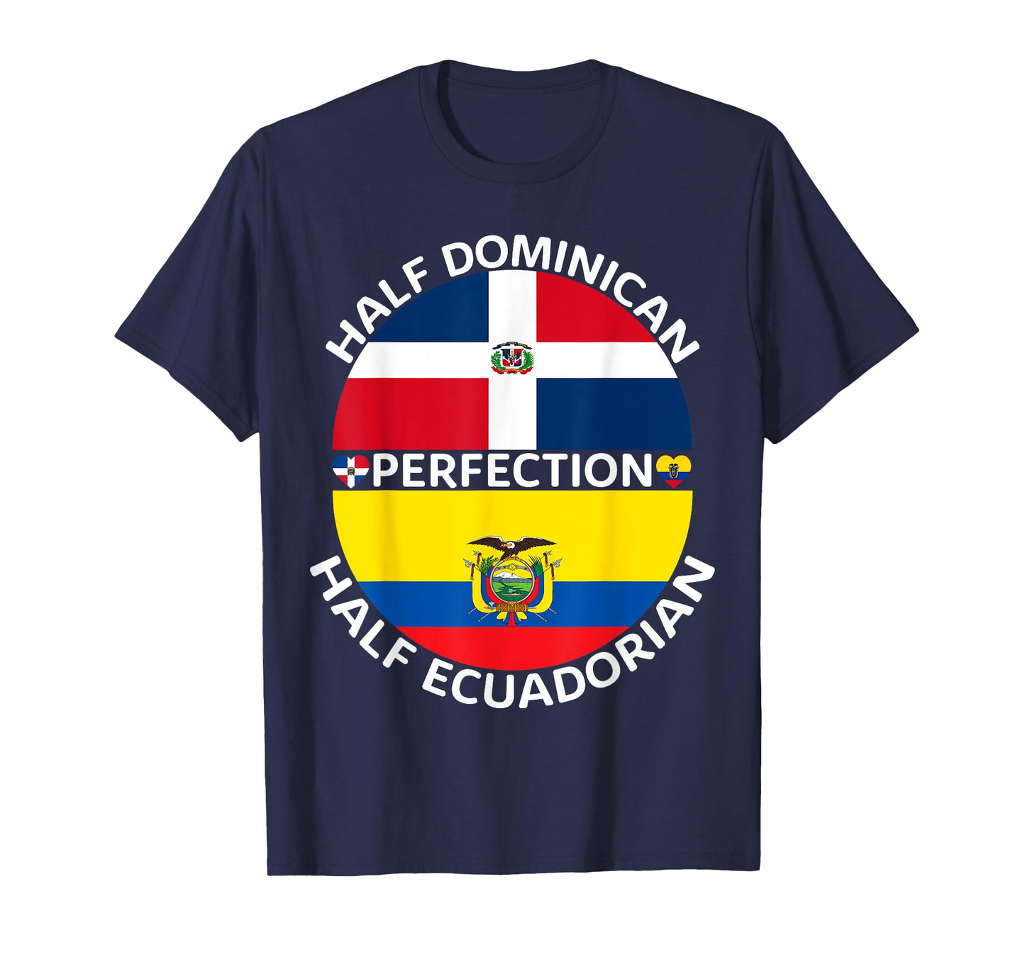 Half Ecuadorian Half Dominican Republic Ecuador Flag Men T-Shirt