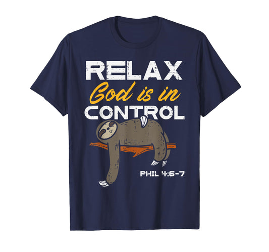 Sloth Relax God Is In Control Jesus Christian Men Women Kids T-Shirt