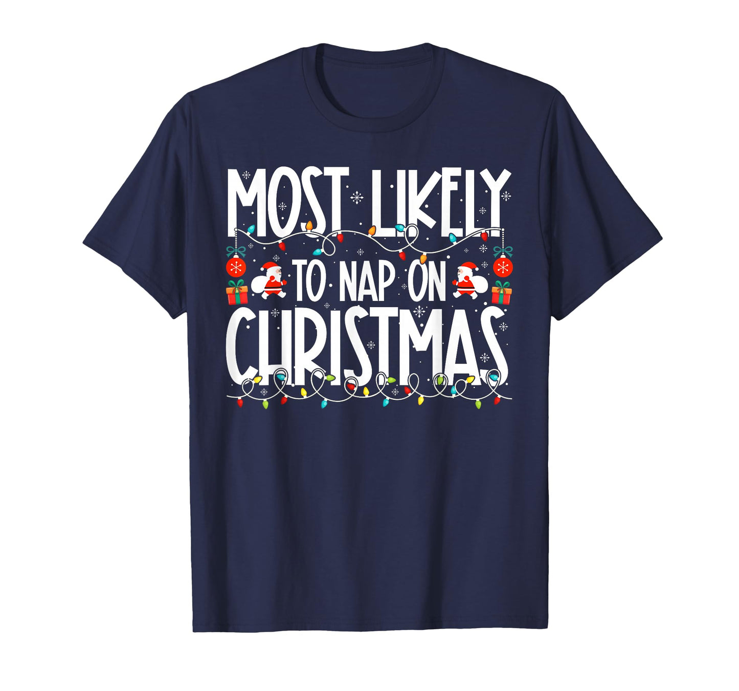 Most Likely to Nap On Christmas Family Christmas T-Shirt
