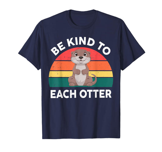 Kids Be Kind To Each Otter Funny Women Toddler Cute Graphic T-Shirt