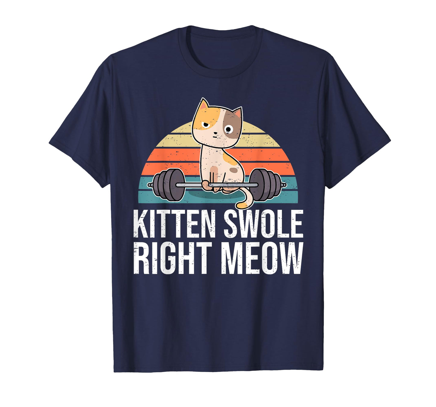Funny Workout & Fitness Pun I Kitten Swole Right Meow T-Shirt