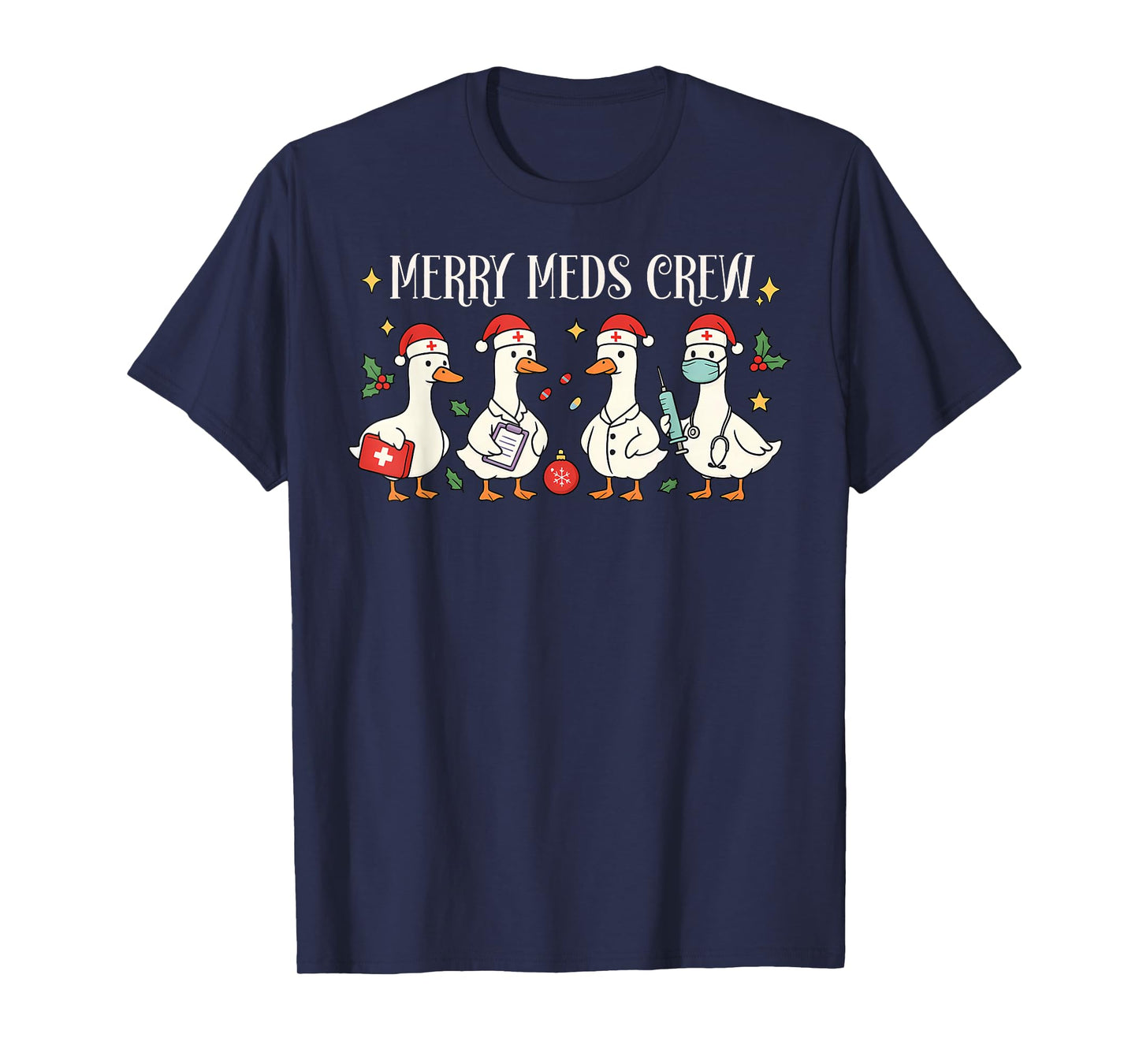 Merry Meds Crew Santa Christmas NICU Nurse Silly Goose Xmas T-Shirt