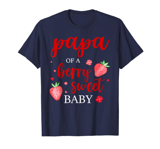 Papa Of A Berry Sweet One Strawberry Baby First Birthday T-Shirt