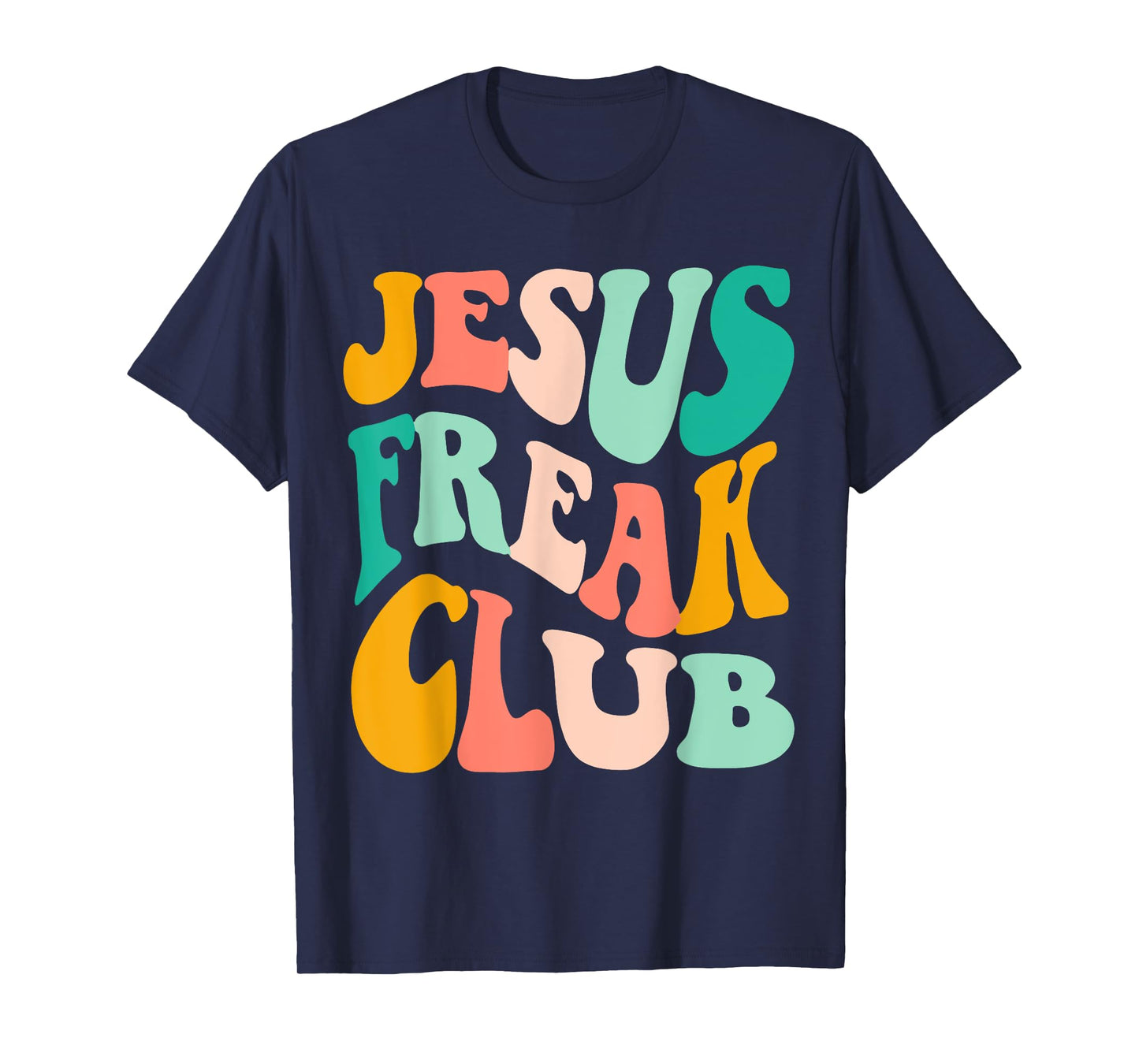 Retro Jesus-Freak Club Bible Verse Jesus-Lover Empathy Tee T-Shirt