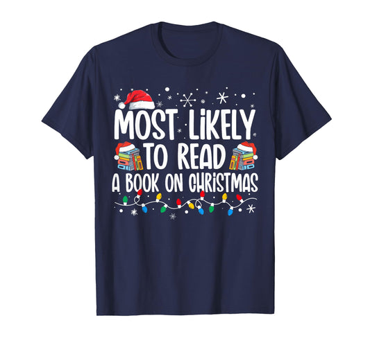 Most Likely To Read A Book On Christmas Matching Family T-Shirt