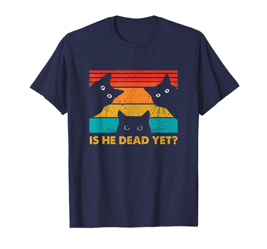 Is-He-Vintage-Dead-Yet cat T-Shirt for Men Women