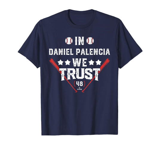 We Trust in Daniel Palencia Chicago Baseball MLBPA T-Shirt