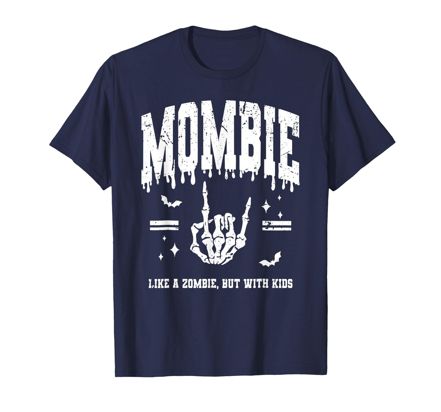 Halloween Mombies Like A Zombie But with Kids Funny Mom T-Shirt