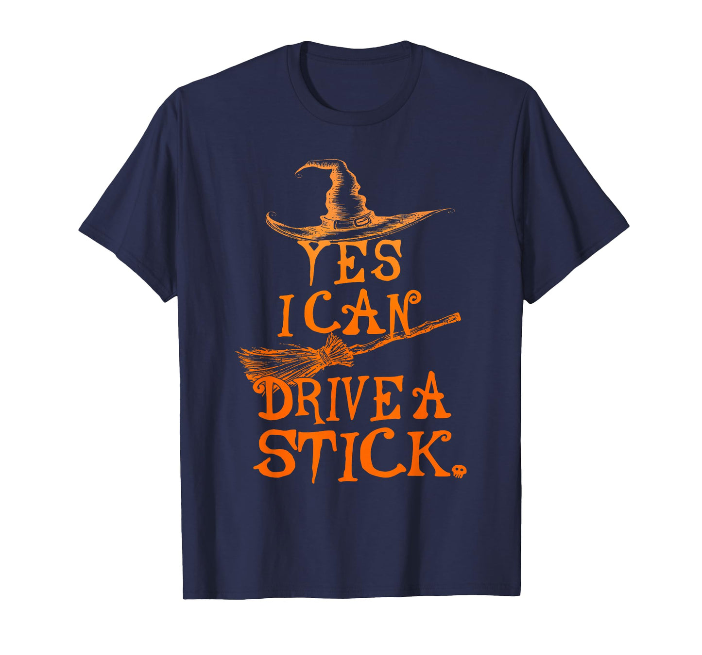 Yes I Can Drive A Stick Funny Halloween Spooky Witch T-Shirt