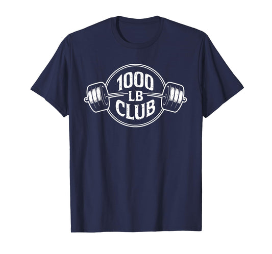 1000 LB Pound Club Strong Gym Weightlifting and Powerlifting T-Shirt