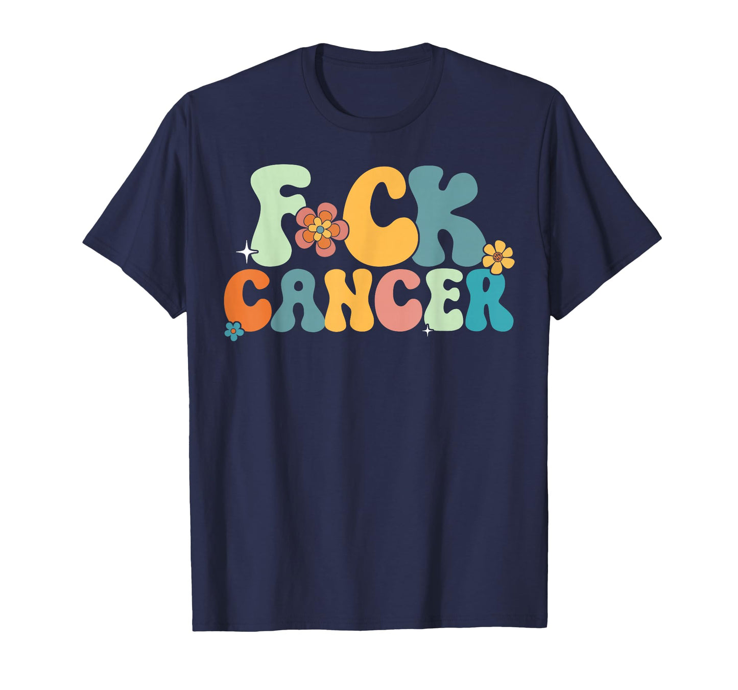 Fuck Cancer Retro Vintage All Cancer Awareness Men Women T-Shirt