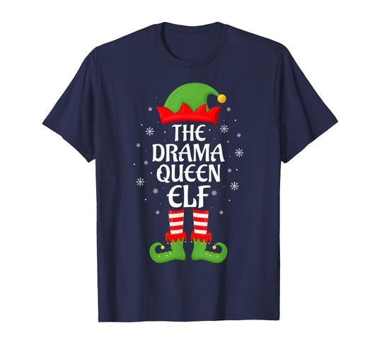 Drama Queen Elf Xmas Family Matching Elf Squad Christmas T-Shirt