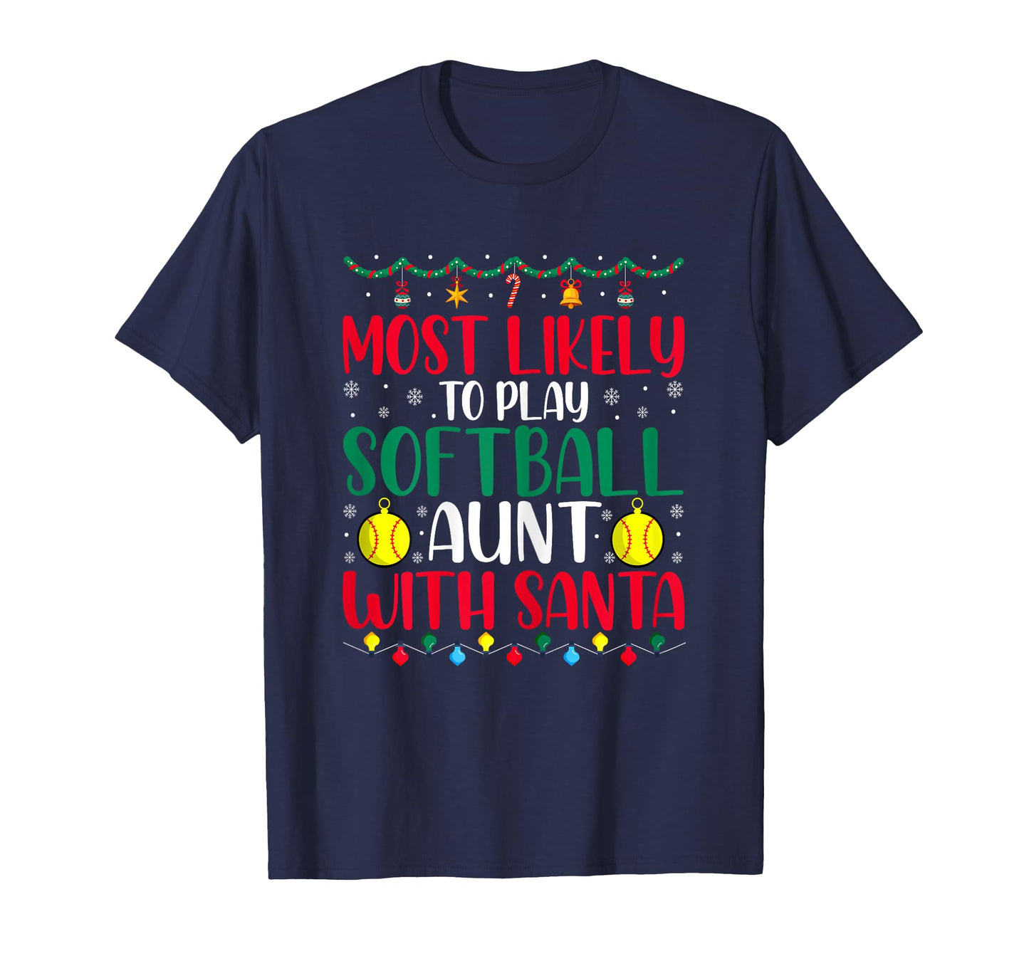Most Likely to Play Softball Aunt with Santa Funny Christmas T-Shirt