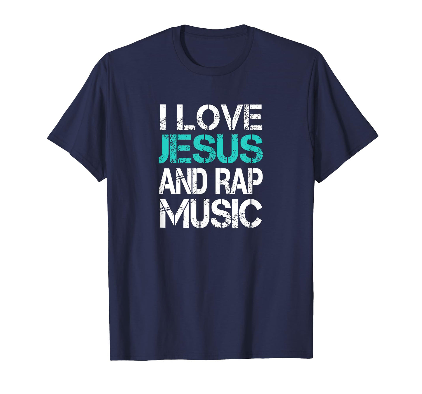 I Love Jesus and Rap Music God Meme Modern Christian Church T-Shirt