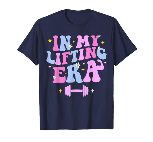 In My Lifting Era Workout Sport Motivation Fitness Gym T-Shirt