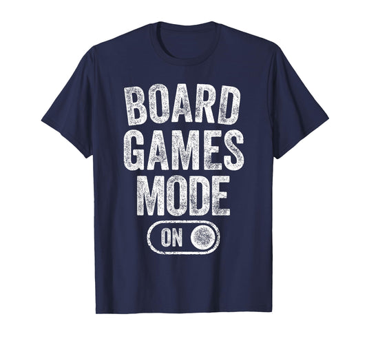 Board Games Mode On Funny Gamer Gift Puzzle Strategy Lover T-Shirt