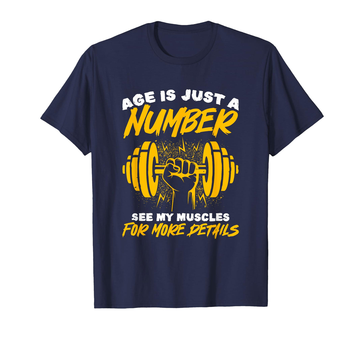 Age Just Number Bodybuilder Gym Weightlifting Weightlifter T-Shirt
