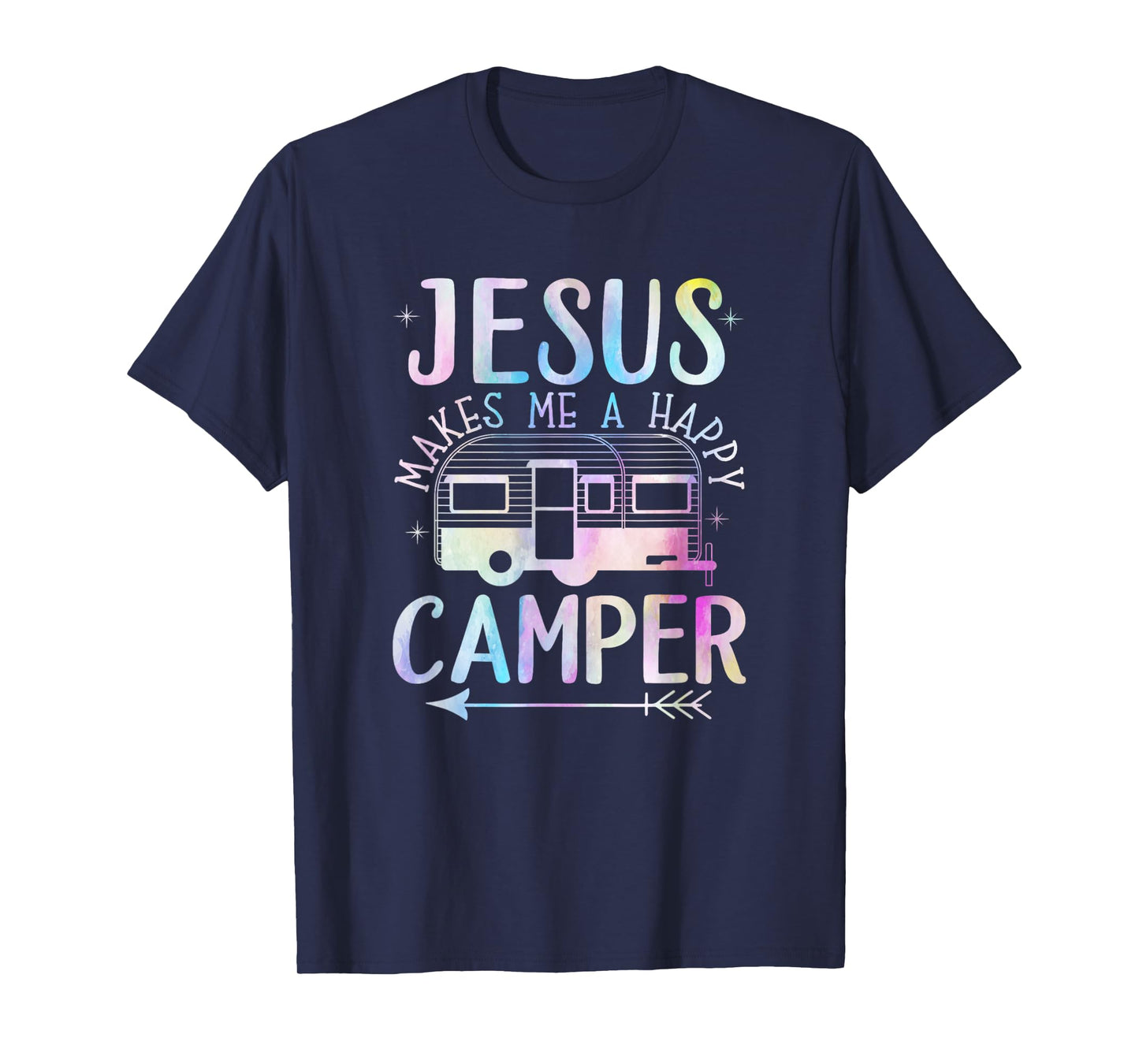 Jesus Makes Me A Happy Camper Camping RV Christian Religious T-Shirt