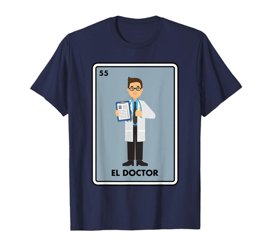 Mexican The Doctor Medical El Doctor Mexican Bingo Card T-Shirt