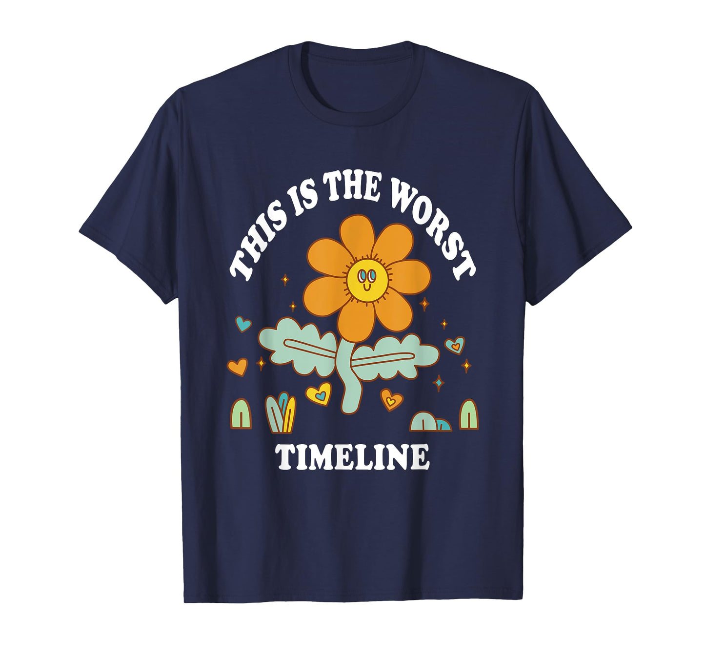 This is the Worst Timeline Funny Flowers Adult Humor Meme T-Shirt