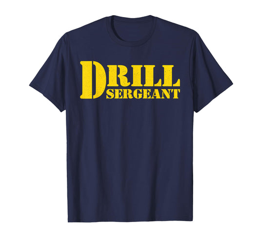 Drill Sergeant Uniform Military Boot Camp Instructor T-Shirt