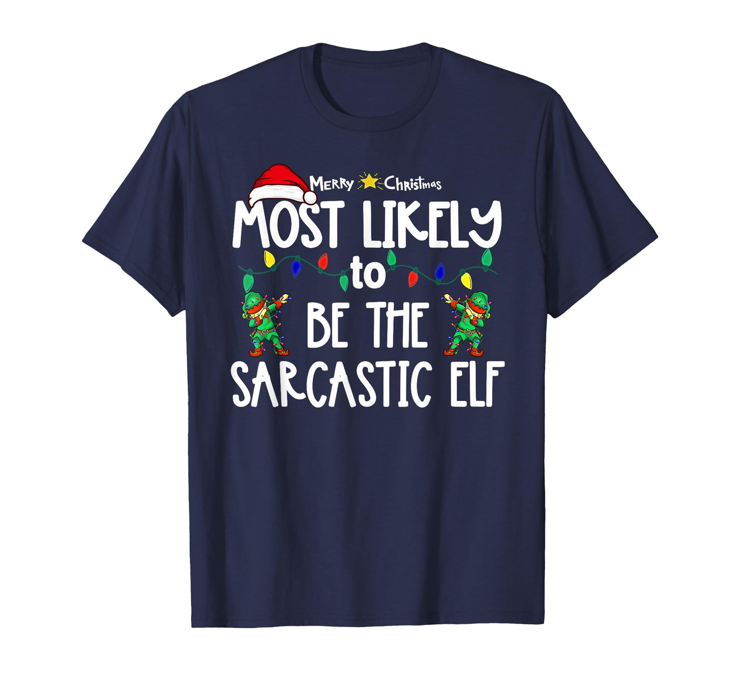 Most Likely to Christmas Shirt Matching Family Pajamas Funny T-Shirt
