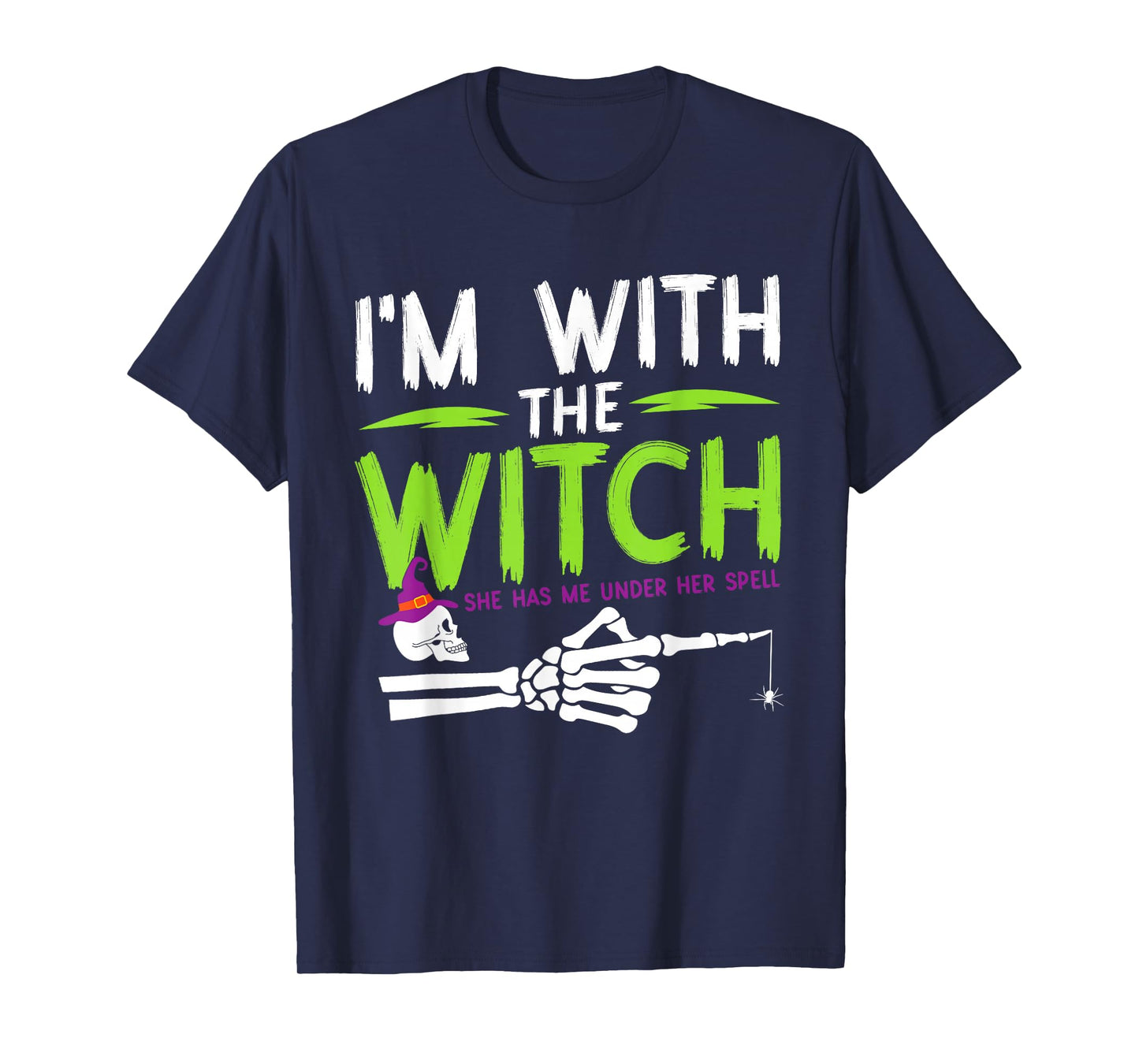 I'm with The Witch Funny Halloween Couple Costume Party T-Shirt