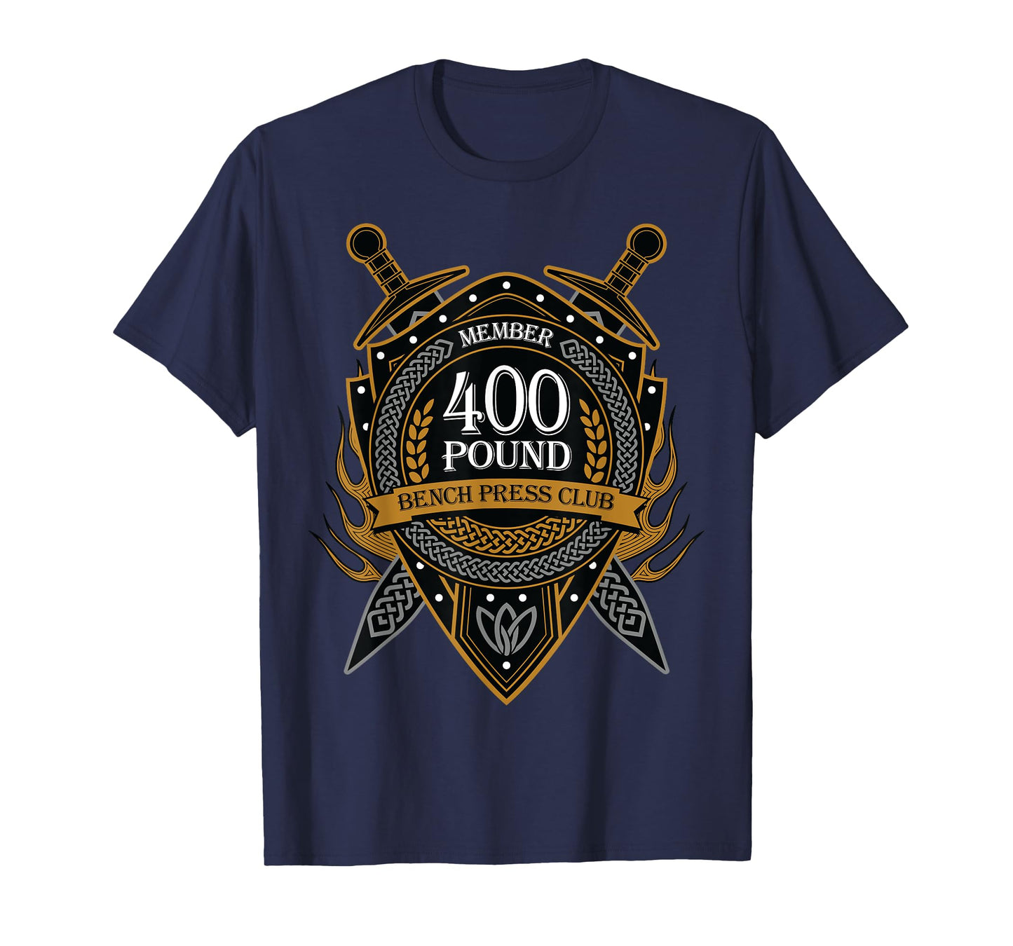 400 Pound Bench Press Club Member Celtic Shield Men Women T-Shirt
