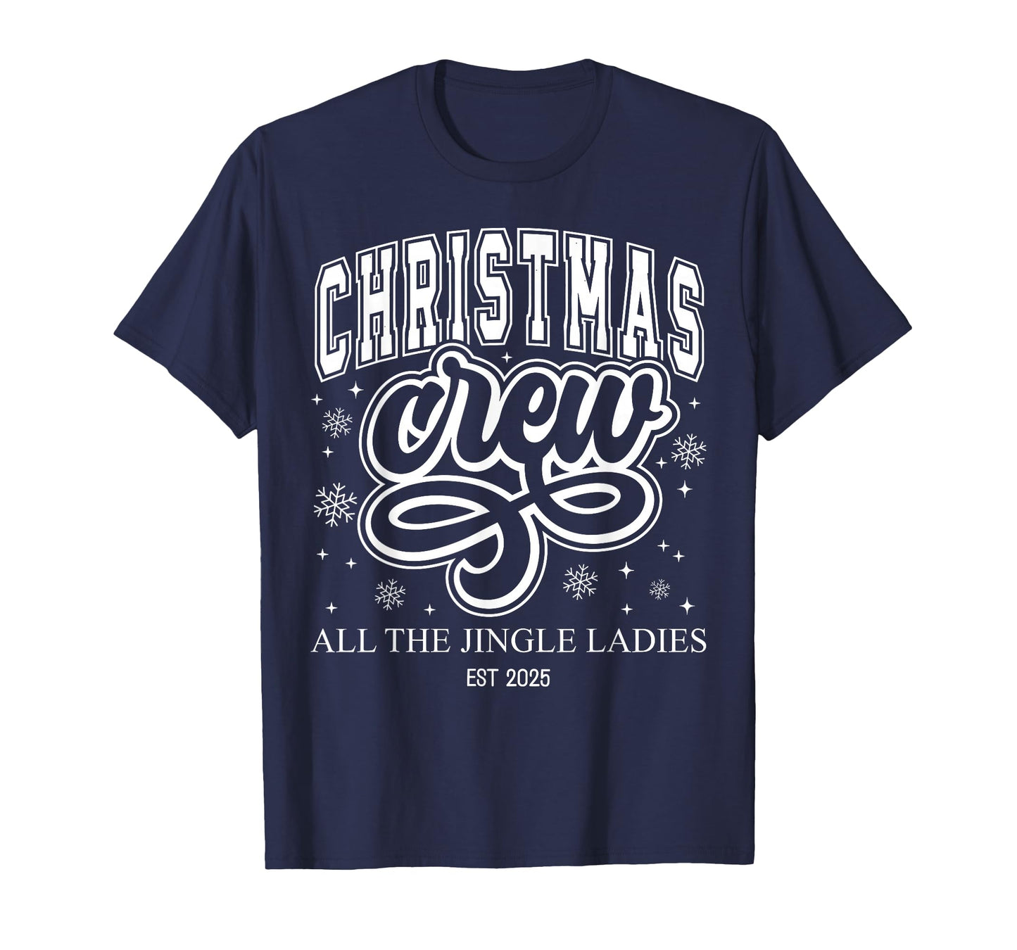 Retro All The Jingle Christmas Crew Ladies Est 2025 Winter T-Shirt
