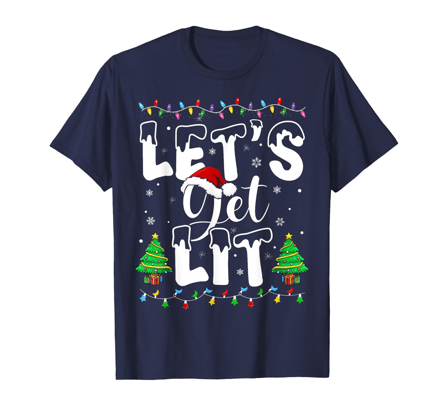 Let's Get Lit Christmas Funny Xmas Party Holiday Drinking T-Shirt