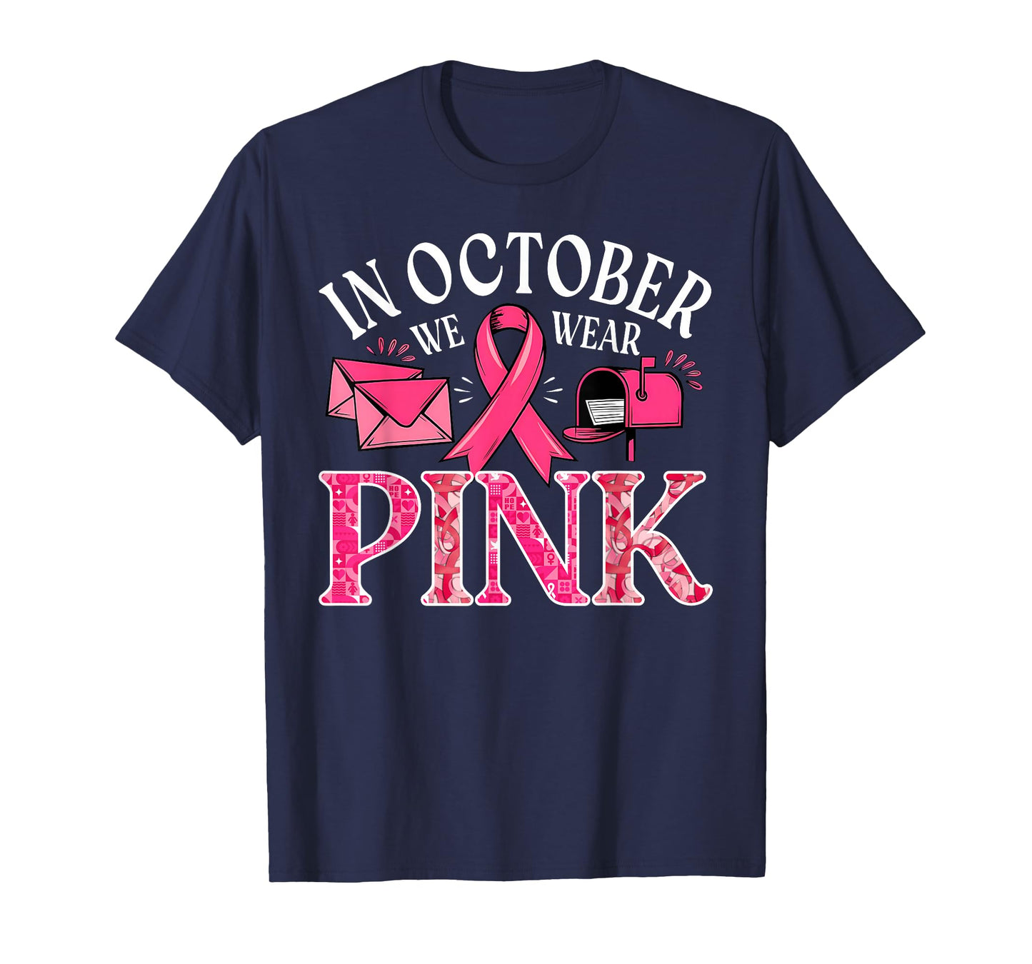 in October We Wear Pink Postal Worker Breast Cancer T-Shirt