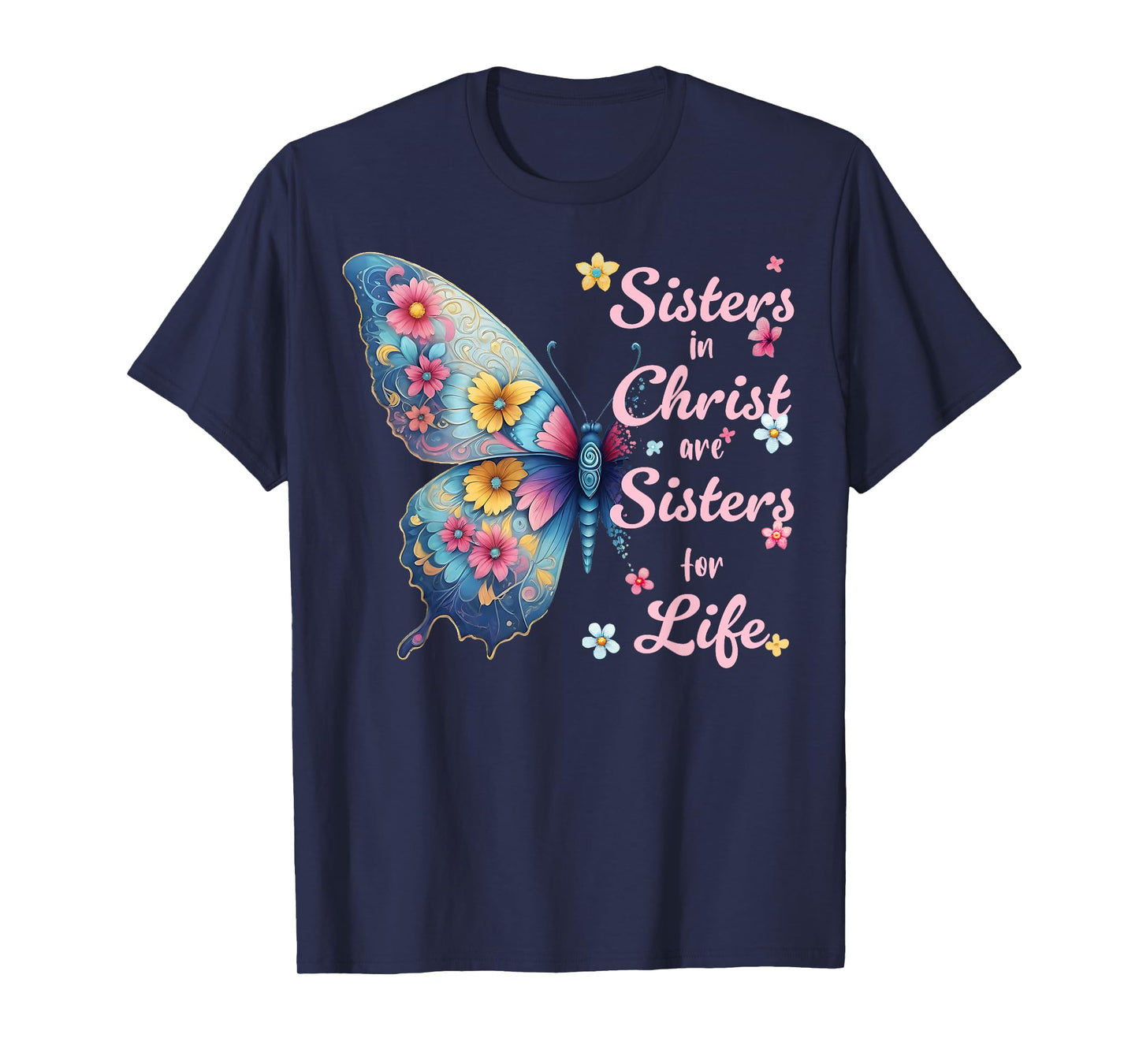 Sisters in Christ Pretty Floral Butterfly Christian T-Shirt
