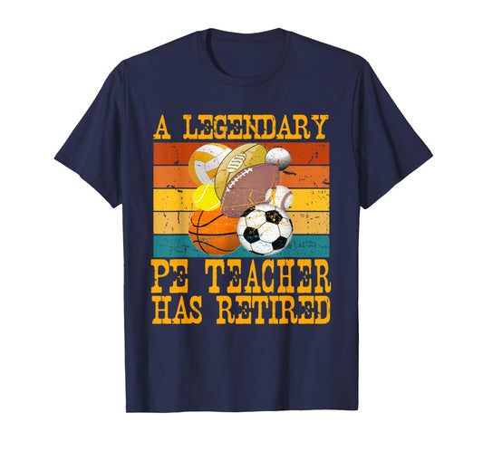 Legendary PE Teacher Has Retired Retro Retirement Party T-Shirt