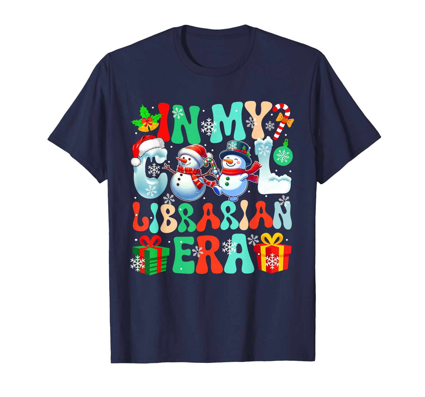 in Librarian Era Xmas Proud Job Santa Snowmen Colorful T-Shirt