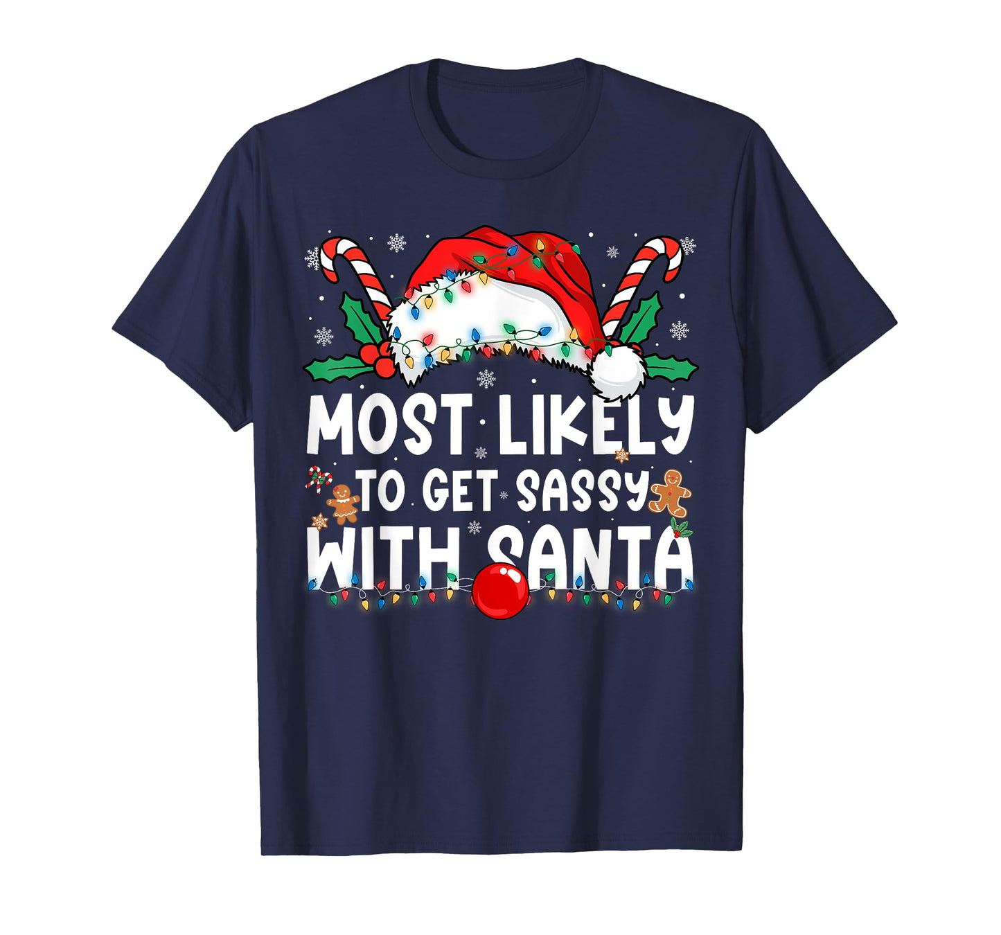 Most Likely Get Sassy with Santa Family Matching Christmas T-Shirt