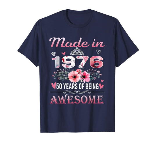 50th Birthday Made in 1976 50 Years of Being Awesome Floral T-Shirt